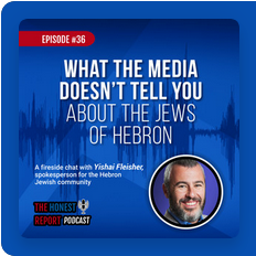 What the media doesn’t tell you about the Jews of Hebron, with guest Yishai Fleisher, spokesperson for the Hebron Jewish community (Episode 36)