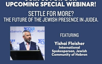 “Settle For More?” Exclusive MirYam Institute Webinar The Future of the Jewish Presence in Judea